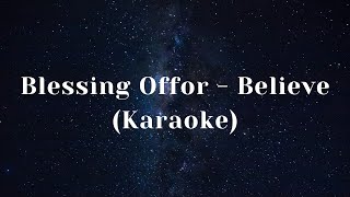 Blessing Offor  Believe Instrumental Karaoke [upl. by Holladay]