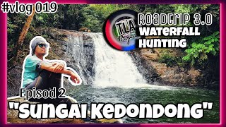 Waterfall Hunting quotLata Kedondongquot  Roadtrip 30 episod 2  Vlog 019 [upl. by Haletta]