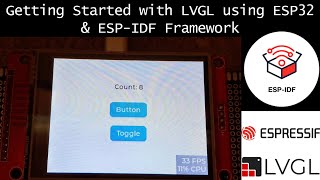 Getting Started with LVGL Using ESP32 and ESPIDF Framework LVGL esp32 [upl. by Lihka]