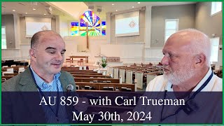 Anglican Unscripted 859  Interview with Dr Carl Trueman [upl. by Gerhardt]