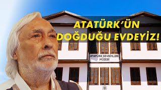 ATATÜRK ÜN DOĞDUĞU EVDEYİZ  Müjdat Gezen ile Bizim Ev [upl. by Carling]