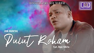 Jun Munthe  Pulut Roham Lagu Batak Terbaru 2021 Official Music Video [upl. by Dunson]