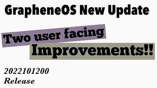 GrapheneOS Two AWESOME Changes in the 2022101200 Release [upl. by Herrington]