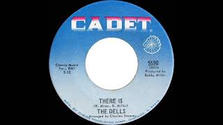 1968 HITS ARCHIVE There Is  Dells mono 45 [upl. by Eletnahc7]