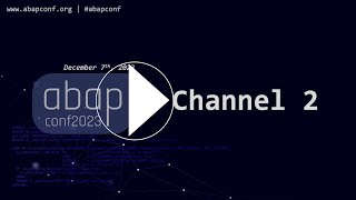 ABAPConf 2023 Channel 2 [upl. by Kramnhoj]