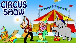 Circus Show For Kids  Circus Vocabulary  Park Vocabulary For Kids  Preschool Learning Videos [upl. by Enrichetta]