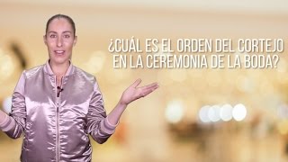 ¿Cuál es el orden del cortejo en la ceremonia de la boda  El Blog De María José [upl. by Nancie694]