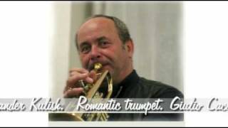 G Caccini Ave Maria Alexander KulishRomantic trumpet mp4 [upl. by Haiel]