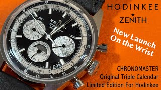 New Launch On the Wrist Zenith Chronomaster Original Triple Calendar Limited Edition For Hodinkee [upl. by Halimaj]