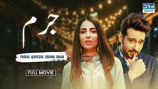 Jurm  Full Movie  Eid Day 3  Faisal Qureshi Faryal Mehmood Ushna Shah  XA2F [upl. by Aicenav609]