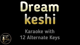 keshi  Dream Karaoke Instrumental Lower Higher Female amp Original Key [upl. by Kobe]