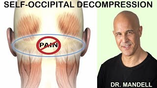 SELFOCCIPITAL DECOMPRESSION FAST RELIEF FOR NECK SUFFERERS  Discovered by Dr Alan Mandell DC [upl. by Nutter928]