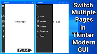 Switch Multiple Pages in Tkinter Modern Window  Modern Toggle Menu  Tkinter Modern GUI  Part 1 [upl. by Derwon]