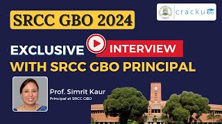 SRCC GBO 2024 Admission Prof Simrit Kaur Interview With Cracku [upl. by Naz]