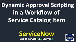 Dynamic Approval Configuration in ServiceNow  Dynamic Approval Workflow ServiceNow [upl. by Malcah]