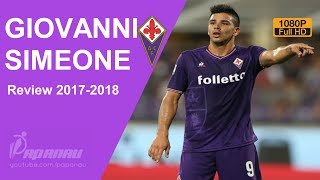 GIOVANNI SIMEONE • AC FIORENTINA • Incredibles Goals • 2017  2018 • HD 1080p [upl. by Dor977]