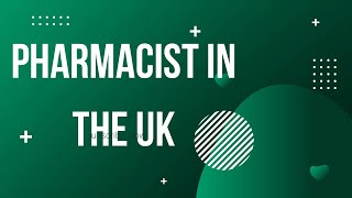 Pharmacist in the UK [upl. by Ennaul647]