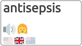 How to pronounce antisepsis in english [upl. by Sedinoel]