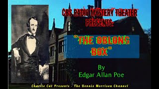 EDGAR ALLAN POES CLASSIC THE OBLONG BOX PRESENTED BY THE CBS RADIO MYSTERY THEATER [upl. by Ennaisoj385]