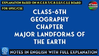 Class  6th  Geography  Chapter  6  Major Landforms of The Earth  Notes [upl. by Minoru75]