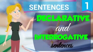 Declarative and Interrogative Sentences [upl. by Francisco]