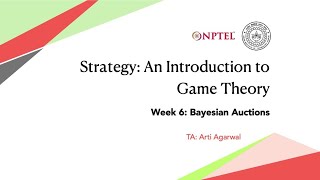 Week 6  Bayesian Auctions [upl. by Alyled]