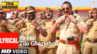 Ye Hai Zila Ghaziabad  Lyrical  Zila Ghaziabad  Sanjay Dutt Vivek Oberoi Arshad Warsi [upl. by Anirehtak]