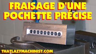 FRAISAGE DUNE POCHETTE PAR COORDONNÉ introduction à lusinage LESPRODUCTIONSMAL THATLAZYMACHINIST [upl. by Raasch]