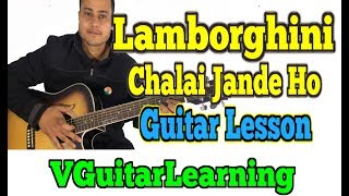 Lamborghini Chalai Jande Ho Guitar lesson  The Doorbeen Ragini Tutorial  Vguitarlearning [upl. by Wittenburg]