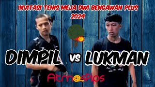 DIMPIL Solo vs LUKMAN Pantisuko 🏓🏓 Pool W Invitasi Tenis Meja Dwi Bengawan 2024 [upl. by Keraj]