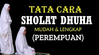 TUNTUNAN CARA SHOLAT DHUHA LENGKAP DAN MUDAH UNTUK PEREMPUAN [upl. by Elinad]