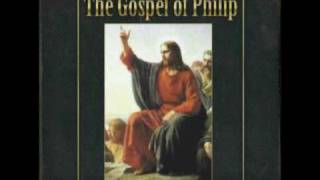 The Gospel of Philip 15 [upl. by Trilbi]