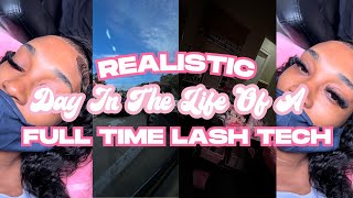 DAY IN THE LIFE OF A LASH TECH⚡️  HOW MUCH I MADE 💰 RICH OFF LASHING  MORE  REAL BREA D💕 [upl. by Ahset]