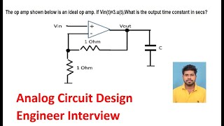 Texas Instrument Analog circuit Design interview find the time constant [upl. by Thurlough]