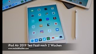 iPad Air 2019 Test Fazit nach 2 Wochen [upl. by Monreal22]