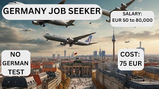 Germany Job Seeker Visa  Jobs In Germany  Germany Work Visa  Eu Blue card Germany [upl. by Jessika]