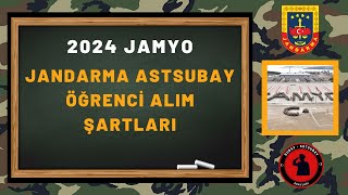 2024 JAMYO JANDARMA ASTSUBAY ÖĞRENCİ ALIM ŞARTLARI [upl. by Yevol]