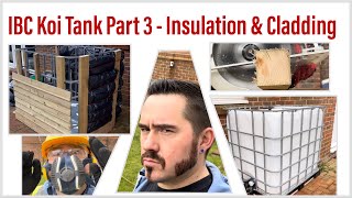 Insulating and cladding an IBC tank for Koi growon or quarantine pond 🐠 🪵 [upl. by Anined]