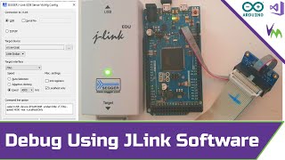 Advanced GDB Configuration Using JLink Drivers and Software [upl. by Luelle620]