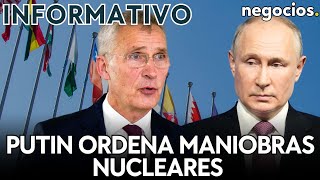 INFORMATIVO Putin ordena maniobras nucleares Ucrania a quotun paso de la OTANquot y Europa vs China [upl. by Nymsaj]