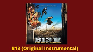 B13 Original Instrumental [upl. by Ramburt771]