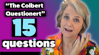 Colbert Questionert 15 questions [upl. by Town]