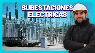 ¿Qué es una SUBESTACIÓN ELÉCTRICA ¿Para qué sirve ⚡ Sígueme la Corriente [upl. by Assennej]