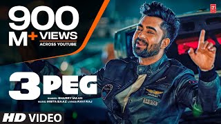 quot3 Peg Sharry Mannquot Full Video  Mista Baaz  Parmish Verma  Ravi Raj  Latest Punjabi Songs 2016 [upl. by Kihtrak]