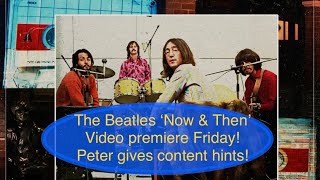 News The Beatles “Now and Then” official video Friday with RARE footage Peter Jackson tells all [upl. by Luckin]