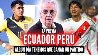 ECUADOR vs PERÚ quotLa Previaquot🏆 ¿HAY REBELDÍA PARA GANAR EN QUITO💥LOS ÚLTIMOS DE LA CLASE [upl. by Lladnor936]