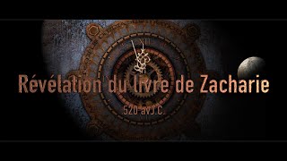 Apocalypse  Révélation  du Livre de Zacharie le Film [upl. by Assilat]