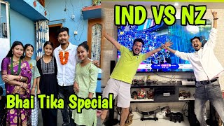 Bhai Tika Special Vlog 😍 India Vs New Zealand Semi final [upl. by Acino]