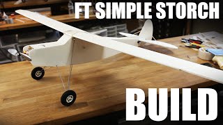 Flite Test  FT Simple Storch  Build [upl. by Veedis]