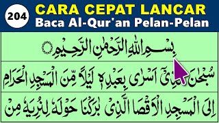 BELAJAR MENGAJI QURAN Cara Mudah Cepat Lancar Membaca Alquran PelanPelan QS AL ISRA 120 [upl. by Celestia994]